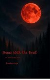 Dance With The Devil (eBook, ePUB)