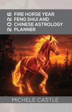 2026 Fire Horse Year (eBook, ePUB) - Castle, Michele 2026 Fire Horse Year (eBook, ePUB) - Castle, Michele