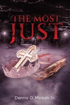 The Most Just (eBook, ePUB) - Minkah Sr., Dennis O.