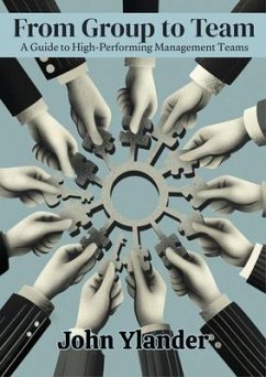From Group to Team (eBook, ePUB) - Ylander, John