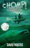 CHOMP! Charlie Carter and the Monster Pike (eBook, ePUB)