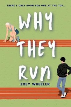 Why They Run (eBook, ePUB) - Wheeler, Zoey Why They Run (eBook, ePUB) - Wheeler, Zoey