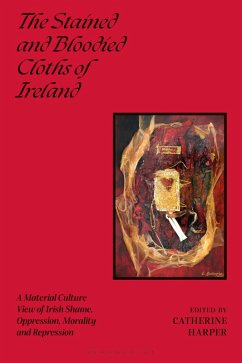 Cover The Stained and Bloodied Cloths of Ireland (eBook, PDF)