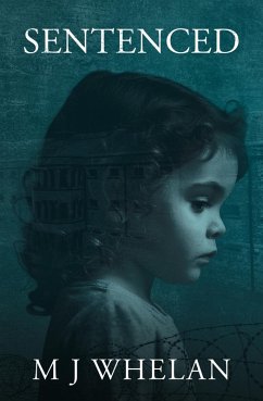 Sentenced (eBook, ePUB) - Whelan, M J