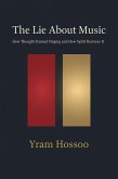 The Lie About Music (eBook, ePUB)