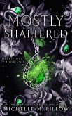 Mostly Shattered (Merely Mortal, #2) (eBook, ePUB)
