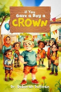 Cover If You Gave a Boy a Crown (eBook, ePUB)