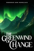THE GREENWIND OF CHANGE (eBook, ePUB)