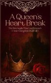 A Queen's Heart Break The Betrayals That Lay Beneath (eBook, ePUB)