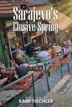 Cover Sarajevo's Elusive Spring (eBook, ePUB)