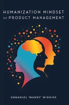 Cover HUMANIZATION MINDSET OF PRODUCT MANAGEMENT (eBook, ePUB)
