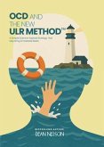 OCD and the New ULR Method(TM) (eBook, ePUB)