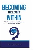 Becoming The Leader Within (eBook, ePUB)