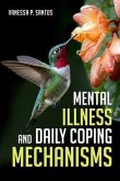 Mental Illness and Daily Coping Mechanisms (eBook, ePUB) Mental Illness and Daily Coping Mechanisms (eBook, ePUB)