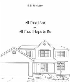 All That I Am and All That I Hope to Be (eBook, ePUB) - Sinclaire, S. P.