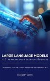 Large Language Models to Streamline Your Everyday Business (eBook, ePUB)