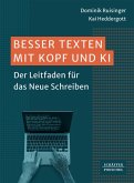Besser Texten mit Kopf und KI (eBook, ePUB)