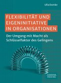 Flexibilität und Eigeninitiative in Organisationen (eBook, ePUB)