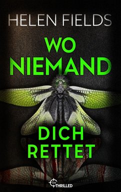 Wo niemand dich rettet (eBook, ePUB) - Fields, Helen