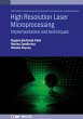 High Resolution Laser Microprocessing... - Bild 1