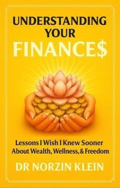 Understanding Your Finances (eBook, ePUB) - Klein, Norzin