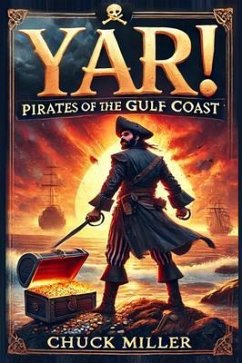 Cover YAR! PIRATES OF THE GULF COAST (eBook, ePUB)