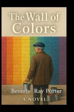 The Wall of Color (eBook, ePUB) - Porter, Beverly Ray