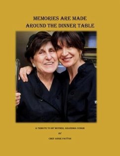 Memories are Made Around the Dinner Table (eBook, ePUB) - Payton, Annie