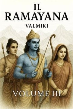 Il Ramayana (eBook, ePUB) - Valmiki Il Ramayana (eBook, ePUB) - Valmiki