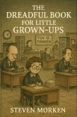 The Dreadful Book for Little Grown Ups (eBook, ePUB)