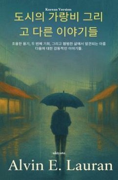Drizzle in the City and Other Stories Korean Version (eBook, ePUB) - Alvin E. Lauran