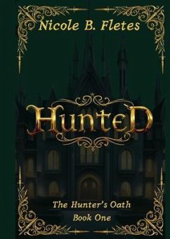 Hunted (eBook, ePUB) - Fletes, Nicole B