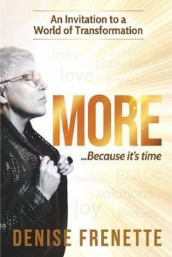 MORE (eBook, ePUB) - Frenette, Denise MORE (eBook, ePUB) - Frenette, Denise