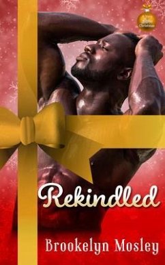 Rekindled (eBook, ePUB) - Mosley, Brookelyn Rekindled (eBook, ePUB) - Mosley, Brookelyn
