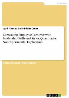 Correlating Employee Turnover with Leadership Skills and Styles. Quantitative Nonexperimental Exploration (eBook, PDF) - Omar, Iyad Ahmad Zein-Eddin