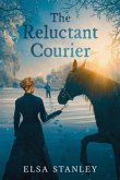 the Reluctant Courier (eBook, ePUB)