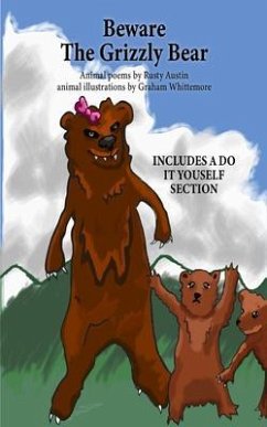 Beware The Grizzly Bear (Goofy Things by Rusty) (eBook, ePUB) - Austin, Rusty