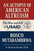 AN AUTOPSY OF AMERICAN ALTRUISM (eBook, ePUB)