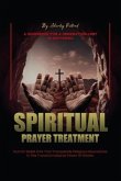Spiritual Prayer Treatment (eBook, ePUB)