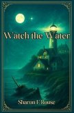 Watch the Water (eBook, ePUB)