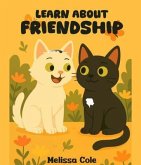 LEARN ABOUT FRIENDSHIP (eBook, ePUB)
