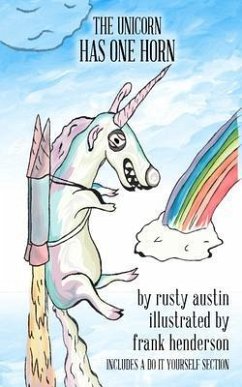 The Unicorn Has One Horn (Goofy Things by Rusty) (eBook, ePUB) - Austin, Rusty