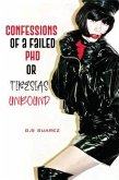 Confessions of a Failed PhD or Tiresias Unbound (eBook, ePUB)