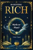 Is Getting Rich Myth or Plan? (eBook, ePUB)