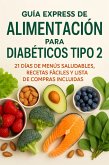 Guía express de alimentación para diabéticos tipo 2 (eBook, ePUB)