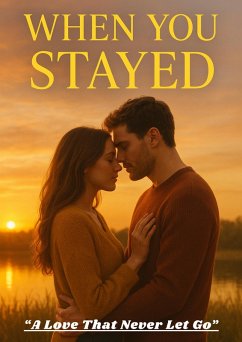When You Stayed (1, #1) (eBook, ePUB) - Michael