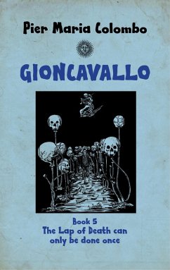 Cover Gioncavallo - The lap of Death Can Only Be Done Once (eBook, ePUB)