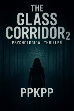 Cover The Glass Corridor 2 Psychological Thriller (eBook, ePUB)