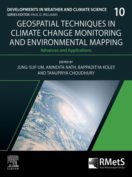 Geospatial Techniques in Climate Change Monitoring and Environmental Mapping (eBook, ePUB) Geospatial Techniques in Climate Change Monitoring and Environmental Mapping (eBook, ePUB)