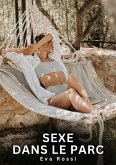 Sexe dans le Parc (eBook, ePUB)